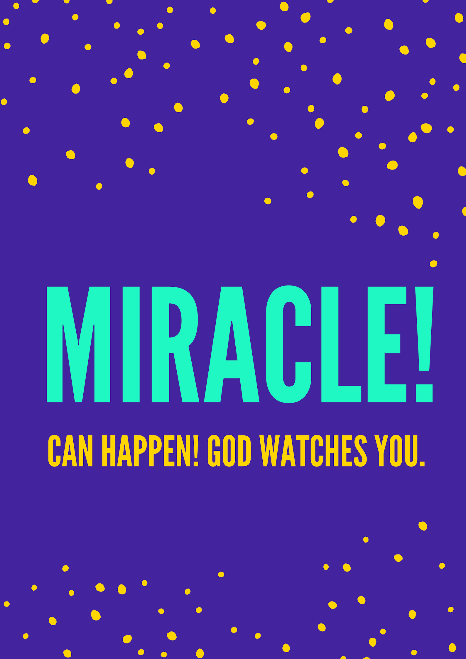 Miracles happen in this fastpaced life too!