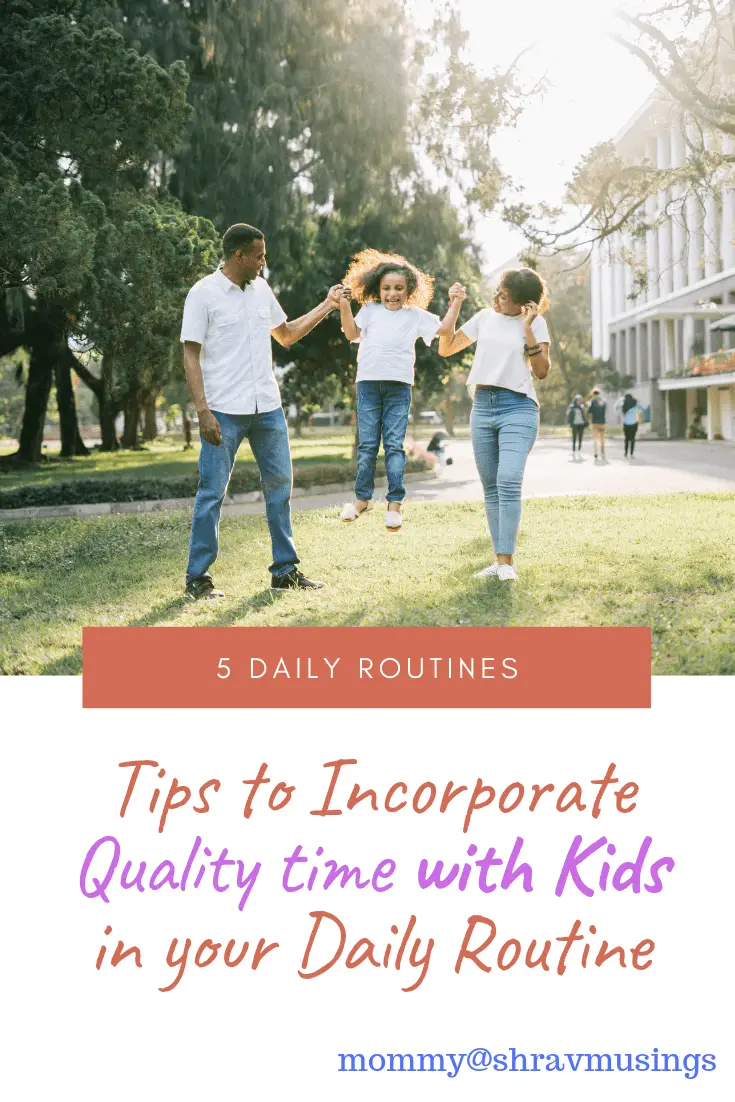 Qualitytime, Kids, Parenting, Tips, Routines, Schooldaysroutine, shravmusingswrites