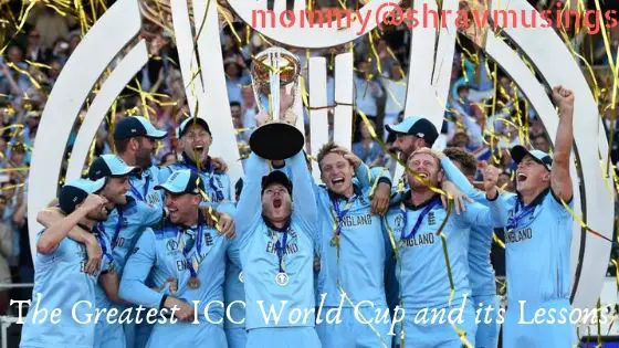 ICC World Cup Lessons, shravmusings, ICC World Cup, Cricket Lessons, Life Lessons from Cricket