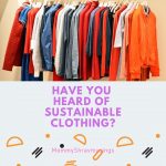 #WATWB Have you heard of Sustainable Clothing?