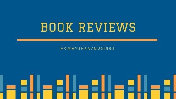 Book Reviews, Book Blogs, MommyShravmusings, Book Blogger, Chennai, Mommy Blogger