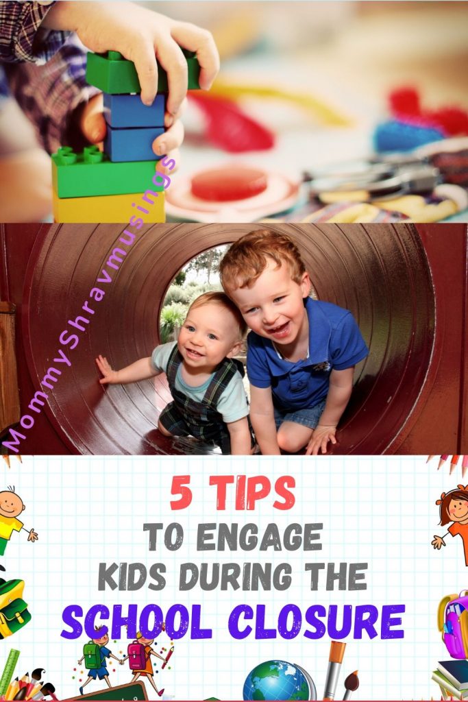 5 tips to engage kids during School Closure time - MommyShravmusings
