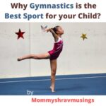 Why Gymnastics is the best sport for your child?