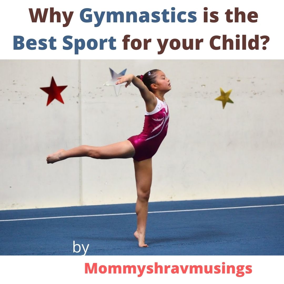 Gymnastics as the best sport for kids.