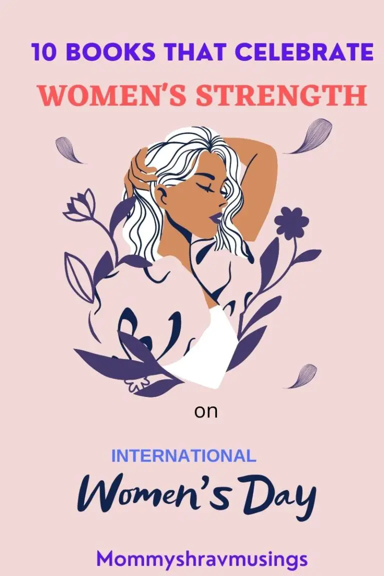 Books that celebrate the Women's Strength on the Eve of International Women's day by mommyshravmusings