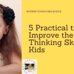 5 Tips to Improve Critical Thinking Skills in Kids