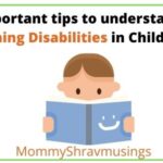 7 Important tips to know about Learning Disabilities in Children