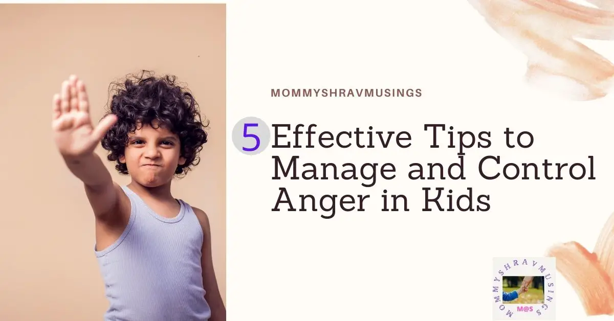 Tips to Manage and Control the Anger in Kids