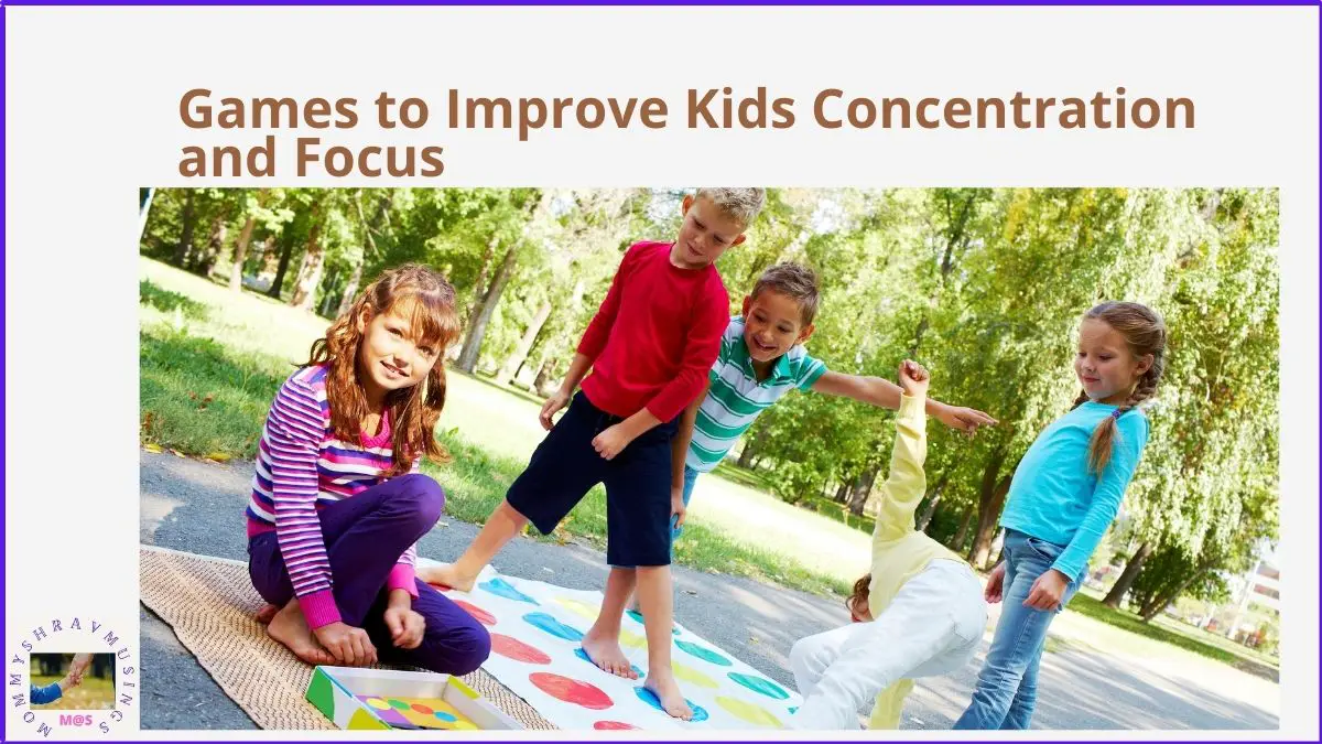 Games that Improve the Concentration and Focus of Kids