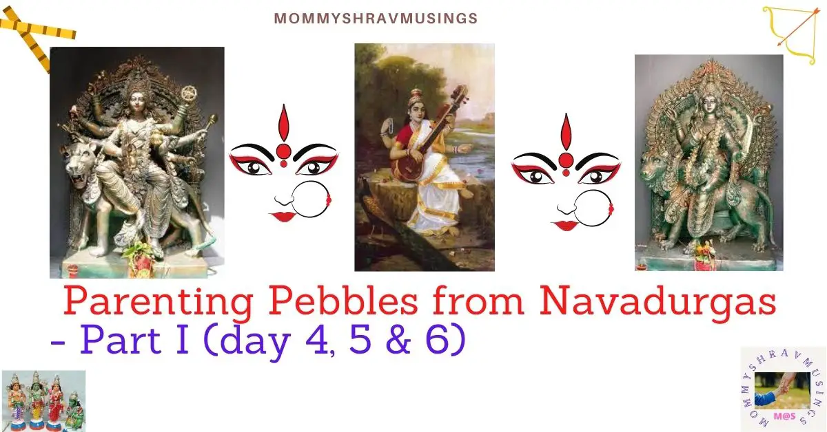 Parenting Pebbles from Navadurgas