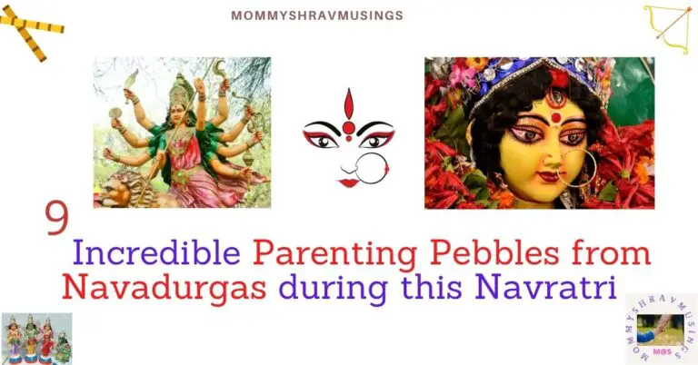 9 Incredible Parenting Pebbles shared by Navadurga during this Navratri