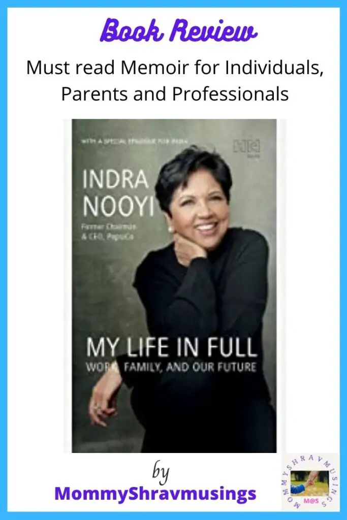 Book Review of My Life in Full by Indra Nooyi in Mommyshravmusings