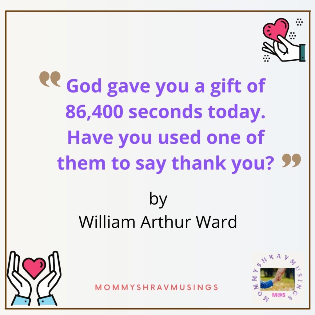 Quote in the post about Inculcating the Attitude of Gratitude in Kids by mommyshravmusings