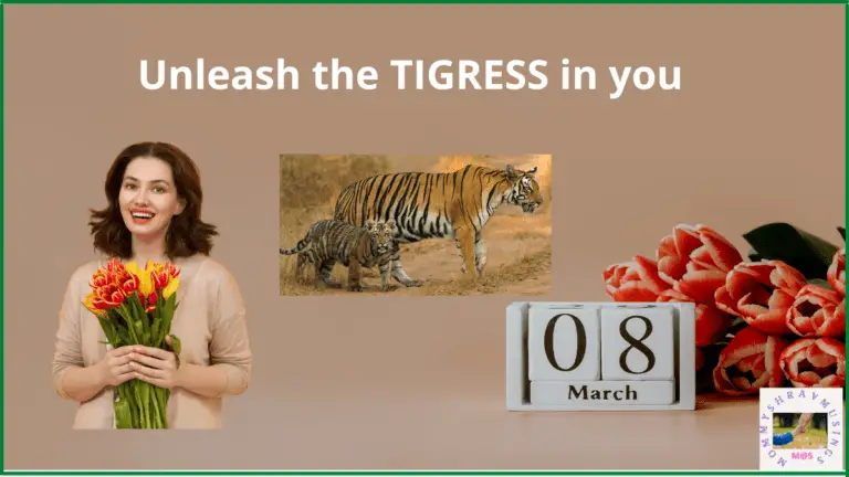 Unleash the Tigress in you - blogpost by Mommyshravmusings