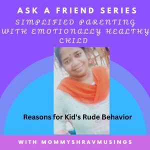 Reasons for Kids Rude Behavior - a podcast show by Mommyshravmusings
