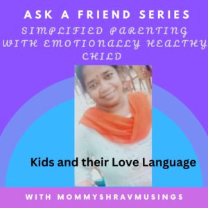 Kids and their preferred love language - a podcast by mommshravmusings