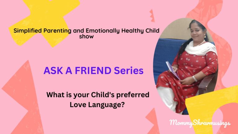 Positive Parenting Tips: Do you know the preferred Love Language of your Child?