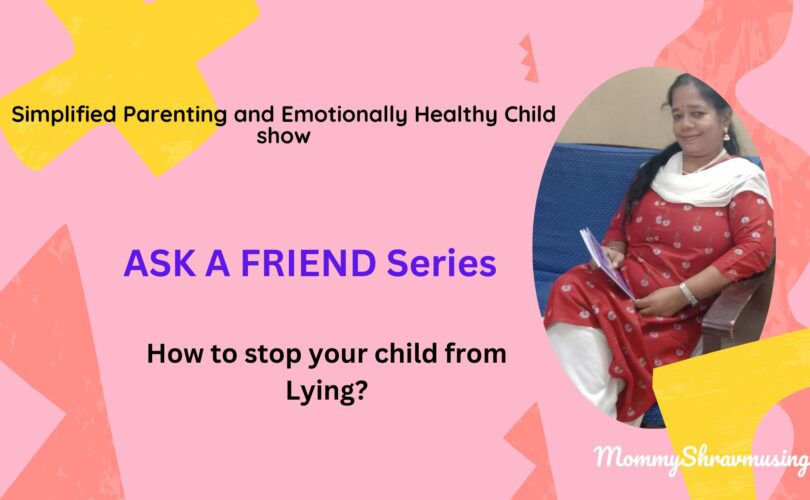 Lying Habit in Kids - a podcast by Mommyshravmusings