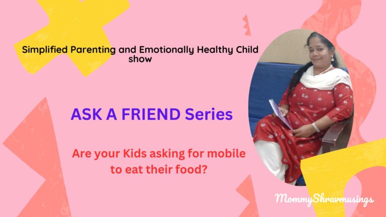 When your kids ask for mobiles to eat food - a podcast by mommyshravmusings