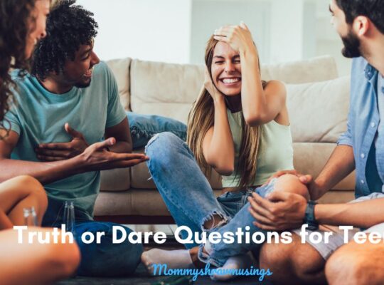100 Truth or Dare Questions for Teens - a blog post by Mommyshravmusings