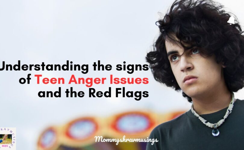 Signs of Anger Issues in Teenagers - a blog post by mommyshravmusings