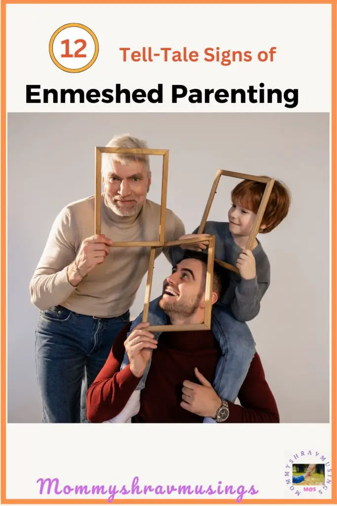 What is Enmeshed Parenting? - a blog post by Mommyshravmusings