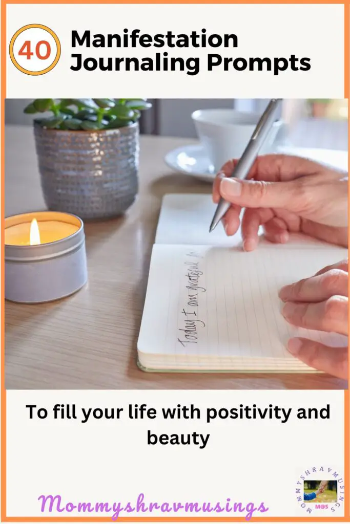 How Manifestation Journaling Prompts fill up your life with positivity - a blog post by Mommyshravmusings