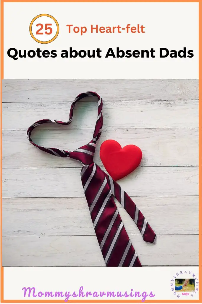 Quotes about Absent Dads - a blog post by Mommyshravmusings