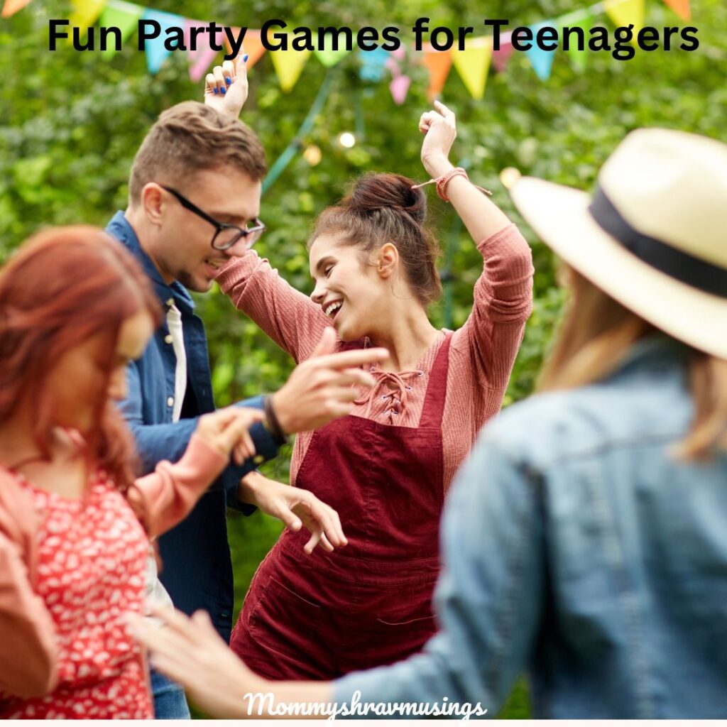 Fun Party Games For Teenagers  - a blog post by Mommyshravmusings