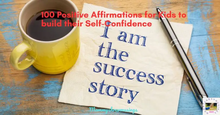 Positive Affirmations for Kids - a blog post by Mommyshravmusings