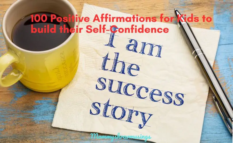 Positive Affirmations for Kids - a blog post by Mommyshravmusings
