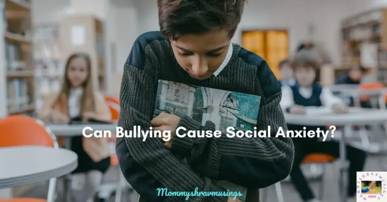 How Can Bullying Cause Social Anxiety in Kids?
