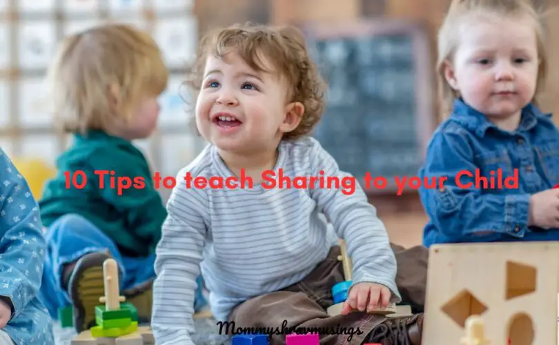 Tips to teach Sharing to your Children - a blog post by Mommyshravmusings