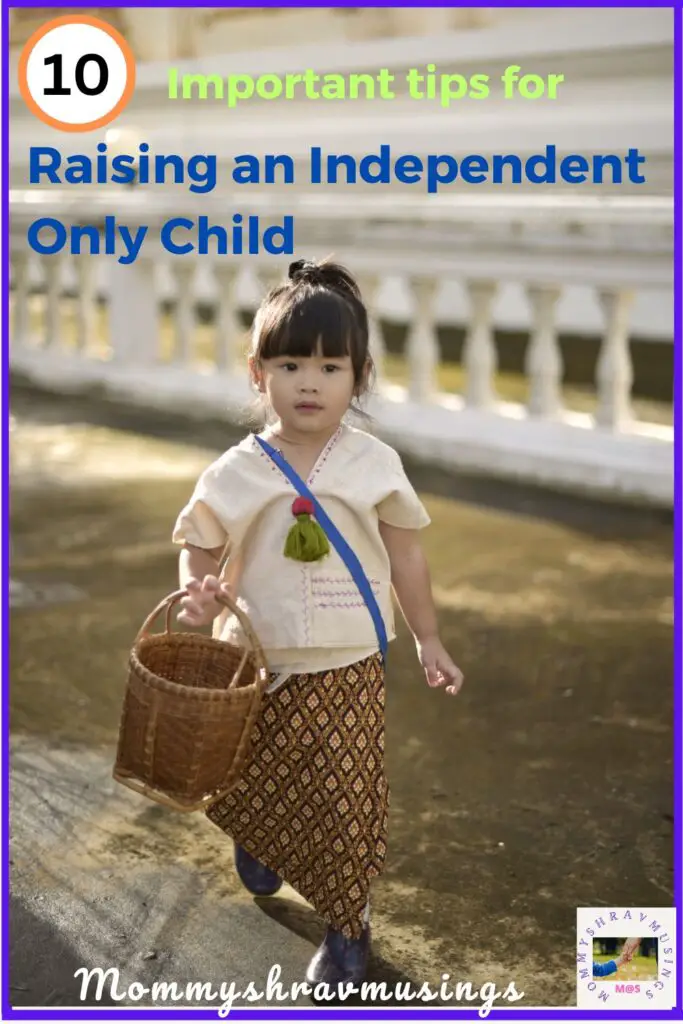 Tips to raise an independent only child
