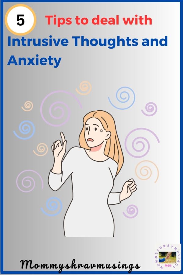 How to deal with Intrusive Thoughts and Anxiety?