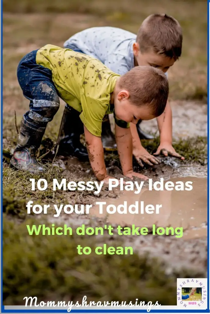 Messy Play for Toddlers - a blog post by Mommyshravmusings