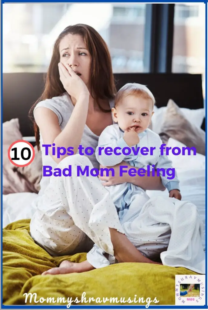 Why do I feel like a Bad Mom - a blog post by Mommyshravmusings