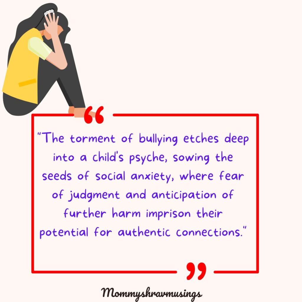 Bullying and Social Anxiety - a blog post by Mommyshravmusings