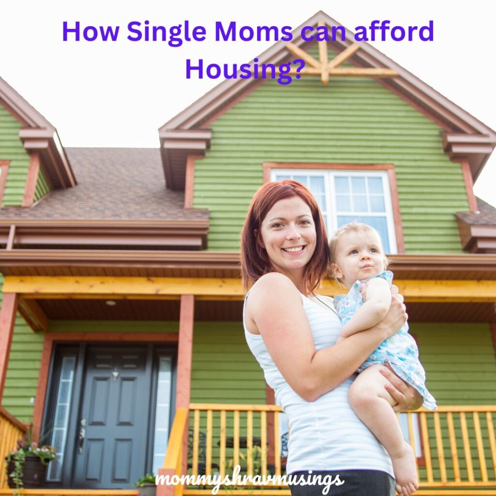 Single Moms and Housing Options - a blog post by mommyshravmusings