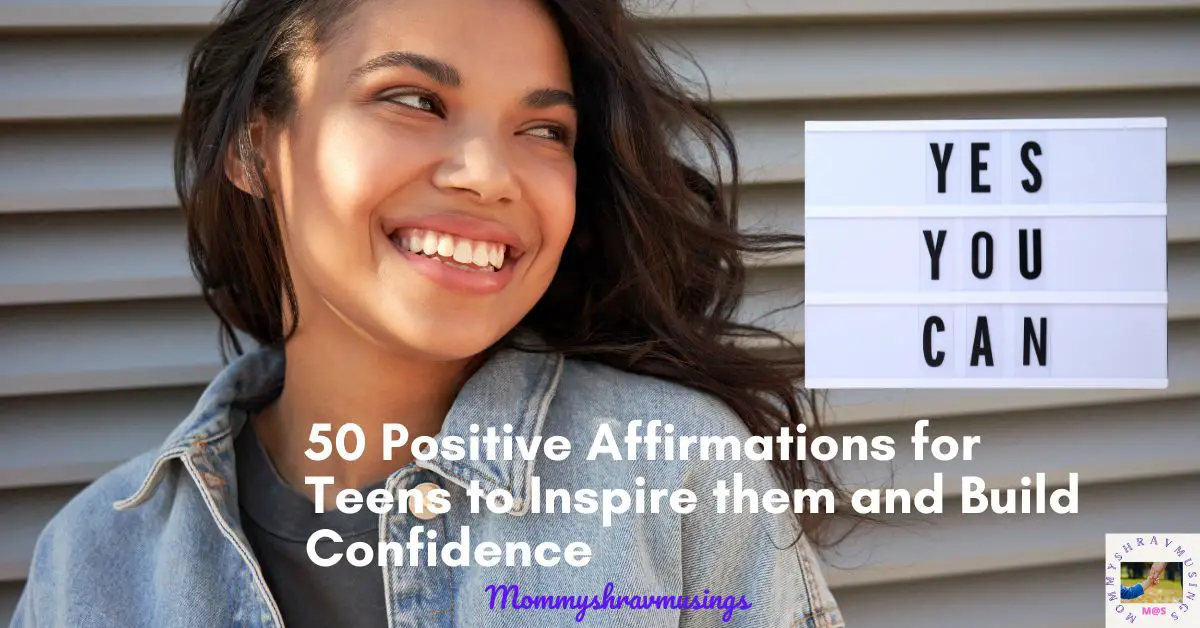 50 Positive Affirmations for Teens to Inspire them