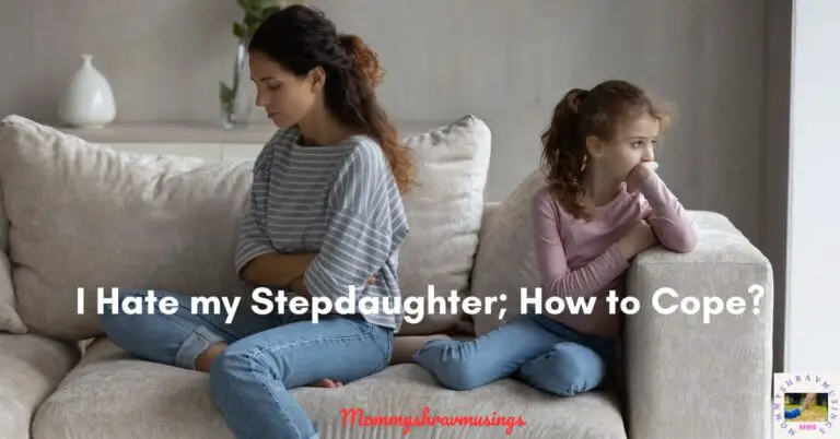 I hate my Stepdaughter - how to cope - a blog post by mommyshravmusings