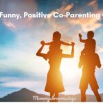50 Funny Positive Co-Parenting Quotes that would make you smile