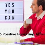 75 Unique Positive Parenting Affirmations for Parents