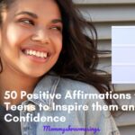 50 Positive Affirmations for Teens that will Inspire them and make them Confident