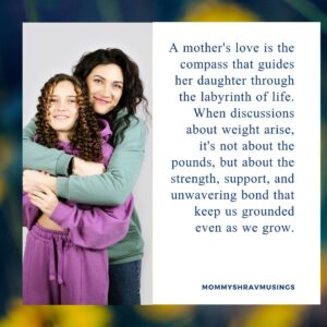 How to talk to your grown daughter about her weight - a blog post by Mommyshravmusings