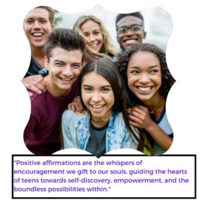 Positive Affirmations for Teens