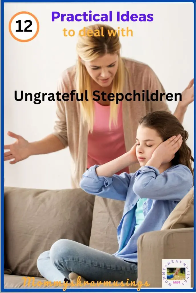 How to deal with Ungrateful Stepchildren - a blog post by Mommyshravmusings