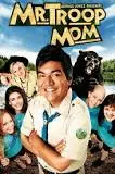 Mr. Troop Mom - a movie picture from Common Sense Media