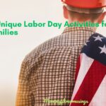 15 Unique and Fun Labor Day Activities for Families and Back-to-School Routines