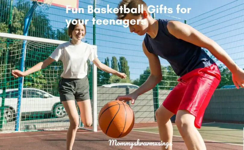 Basketball Gifts for teenagers - a blog post by mommyshravmusings